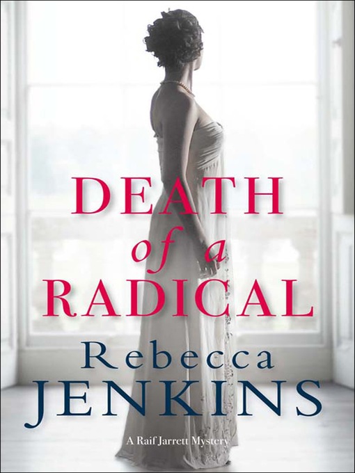 Title details for Death of a Radical by Rebecca Jenkins - Available
